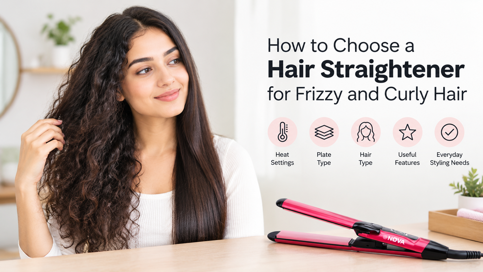How to Choose a Hair Straightener for Frizzy and Curly Hair